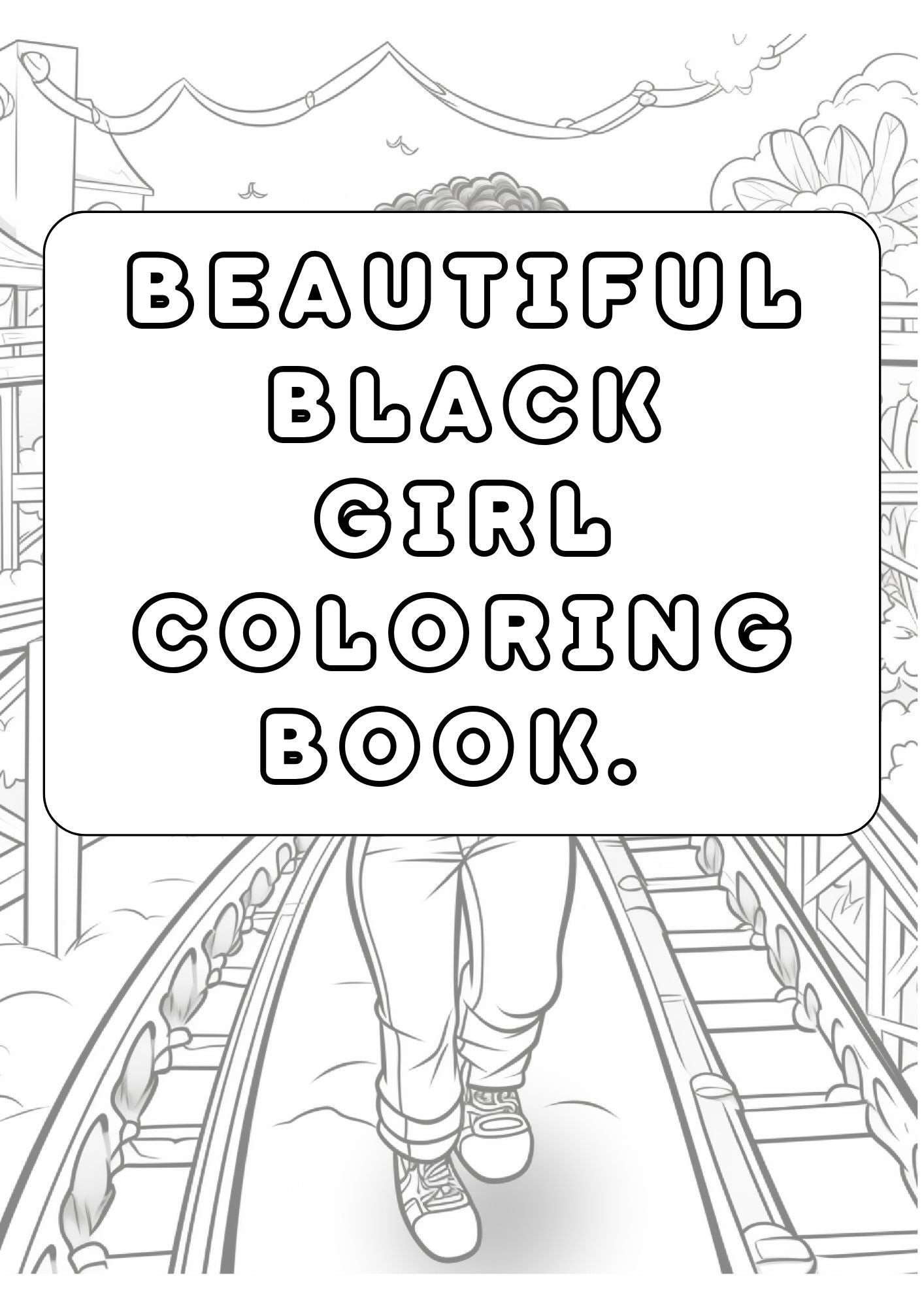 Beautiful Black Girl Coloring Book - 50 Pages