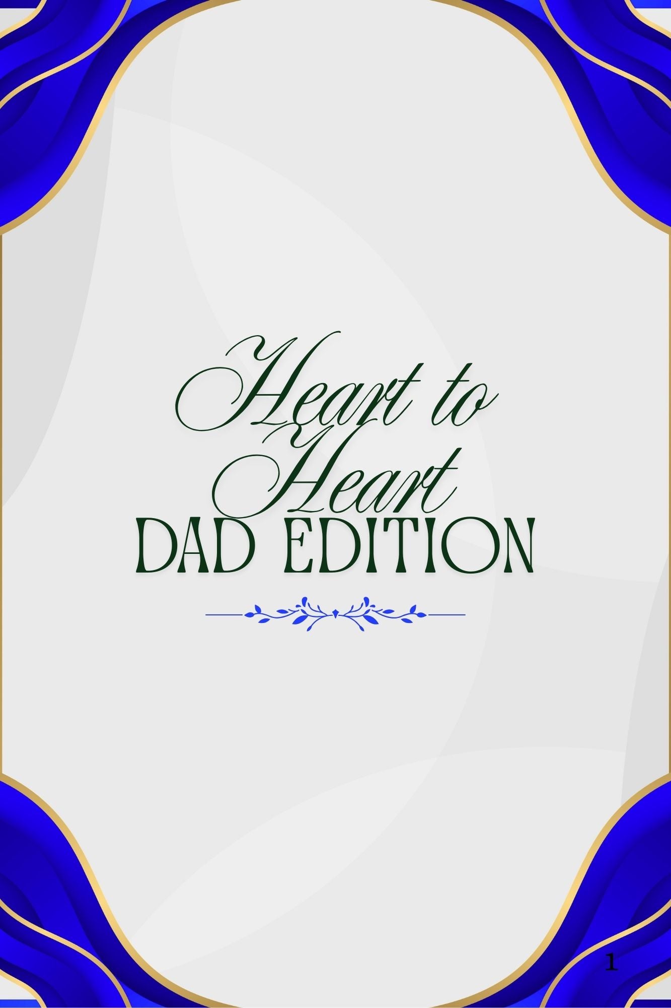 Heart To Heart: Dad Edition.